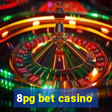 8pg bet casino
